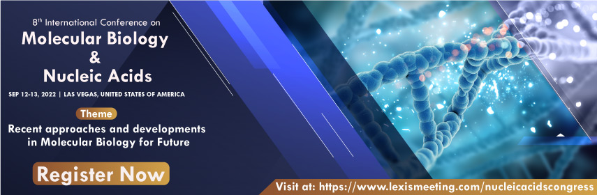 8th International Conference on Molecular Biology and Nucleic Acids, LAS VEGAS, Nevada, United States