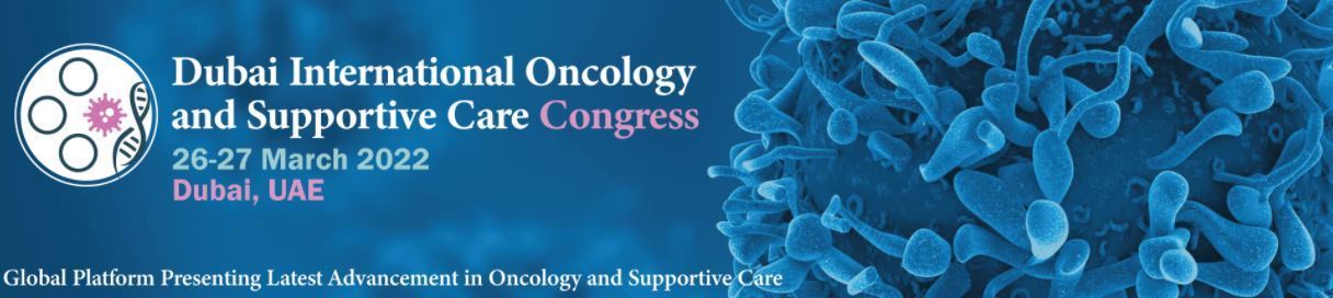 Dubai International Oncology and Supportive Care Congress, Dubai, United Arab Emirates