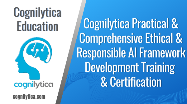 Practical & Comprehensive Ethical & Responsible AI Framework Development Training & Certification, Online Event
