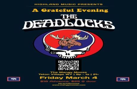 An Evening with The Deadlocks - A Grateful Dead Concert Experience @ The Mangy Moose, Teton Village, Wyoming, United States