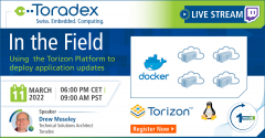 Live Stream: In the Field Using the Torizon Platform to deploy application updates