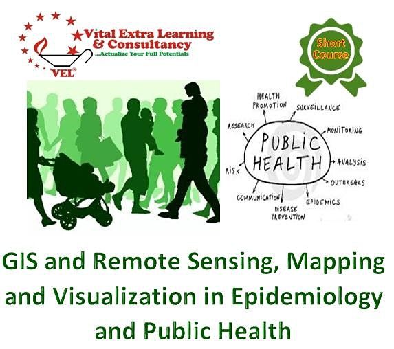 Mapping and Visualization in Epidemiology and Public Health using GIS and Remote Sensing Technologies, Kigali, Rwanda,Kigali,Rwanda