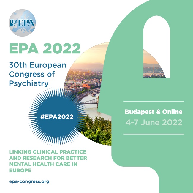 EPA 2022 Budapest, Hungary: 30th European Congress of Psychiatry, Budapest, Hungary