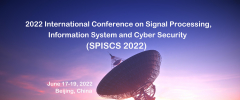 2022 International Conference on Signal Processing, Information System and Cyber Security (SPISCS 2022)