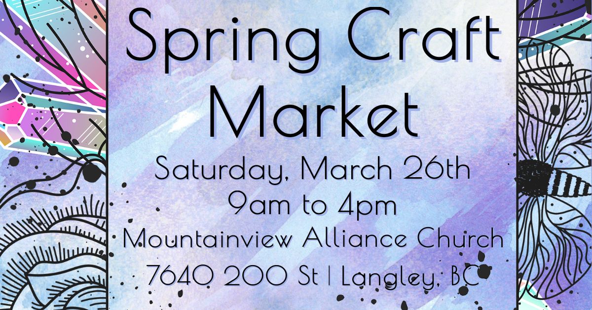 Spring Craft Market Langley, Langley, British Columbia, Canada