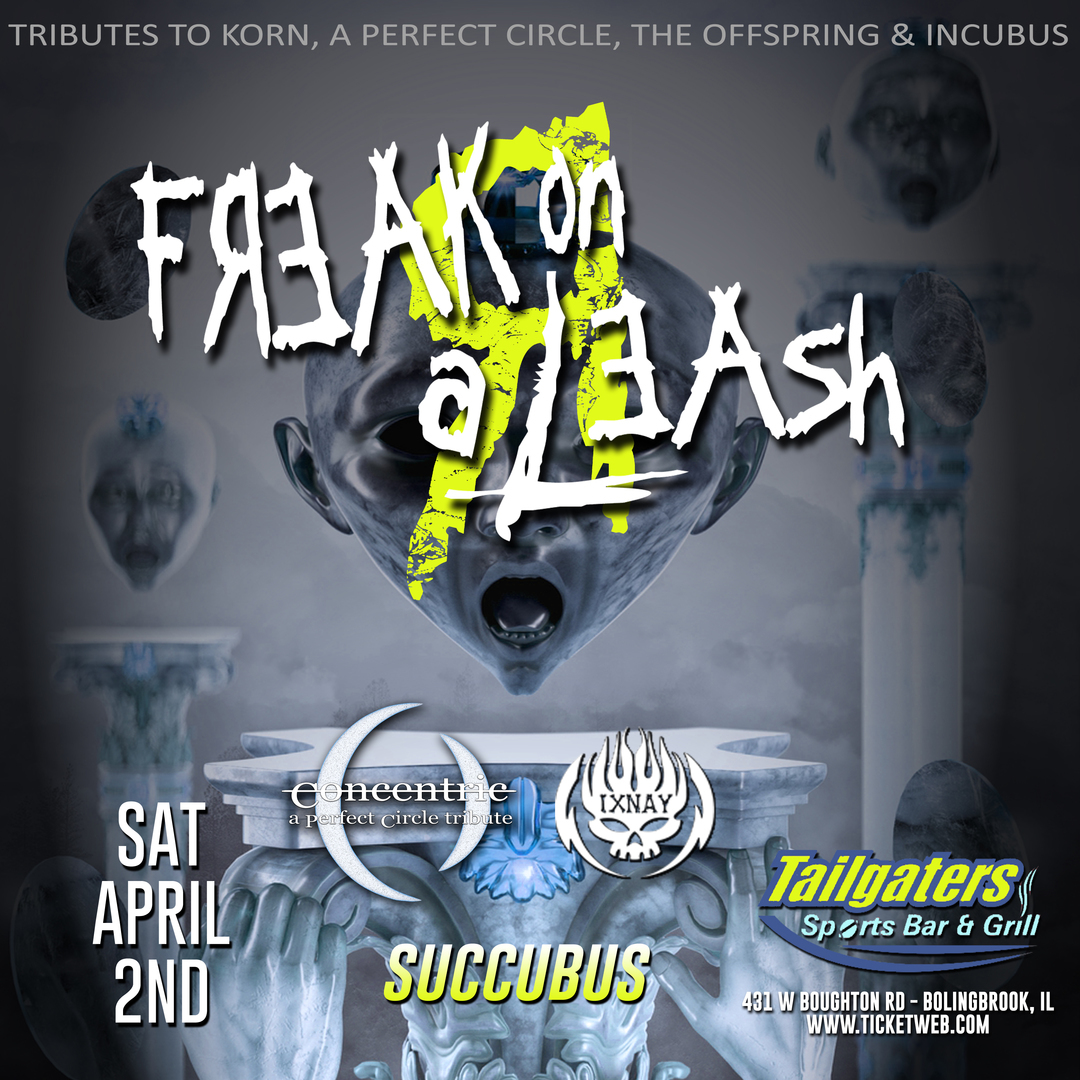 Korn, A Perfect Circle, Incubus and The Offspring Tribute Show, Bolingbrook, Illinois, United States