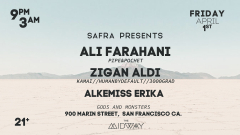 Safra presents: Ali Frahani & Zigan Aldi at the Midway