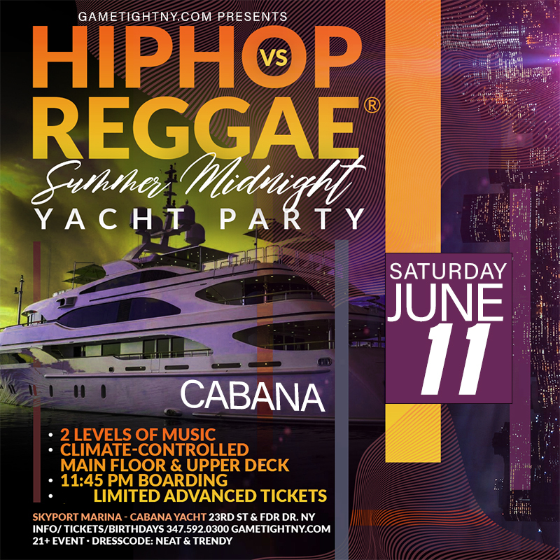 Saturday Midnight NYC Hip Hop vs Reggae® Cruise Skyport Marina Cabana 2022, New York, United States