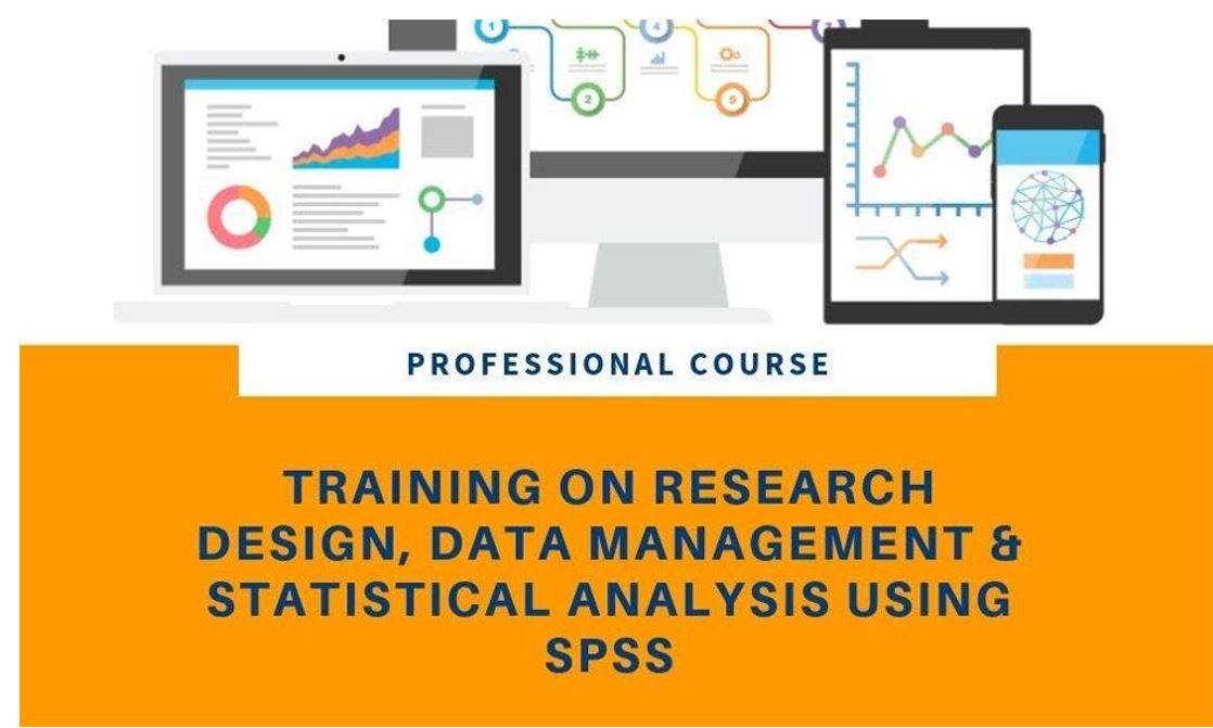 TRAINING COURSE ON RESEARCH DESIGN, DATA MANAGEMENT AND STATISTICAL ANALYSIS USING SPSS, Dubai, United Arab Emirates