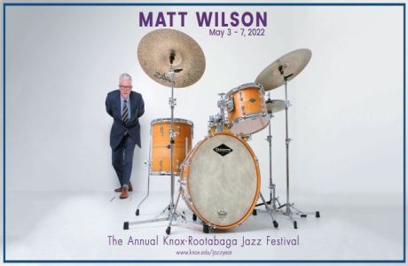 Knox-Rootabaga Jazz Festival with Matt Wilson!, Galesburg, Illinois, United States