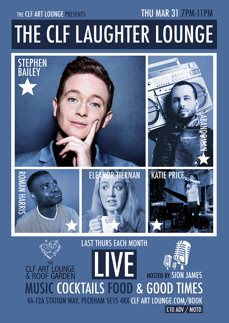 Collywobblers Comedy presents CLF Art Laughter Lounge Peckham : Stephen Bailey, Abandoman  and more, London, England, United Kingdom