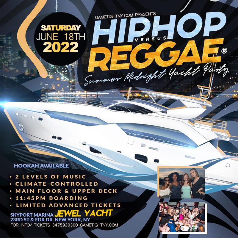 NYC Jewel Yacht Hip Hop vs Reggae® Saturday Midnight Skyport Marina 2022, New York, United States
