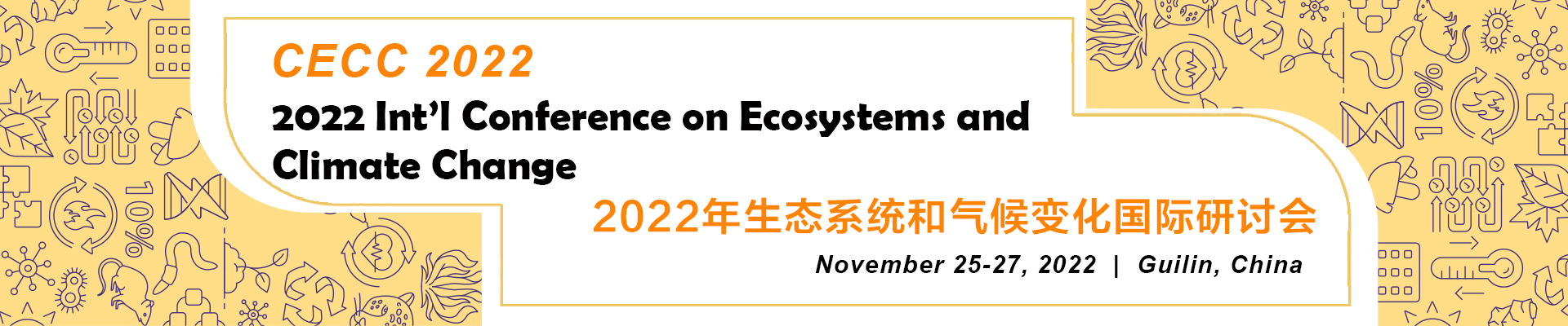 2022 International Conference on Ecosystems and Climate Change (CECC 2022), Online Event