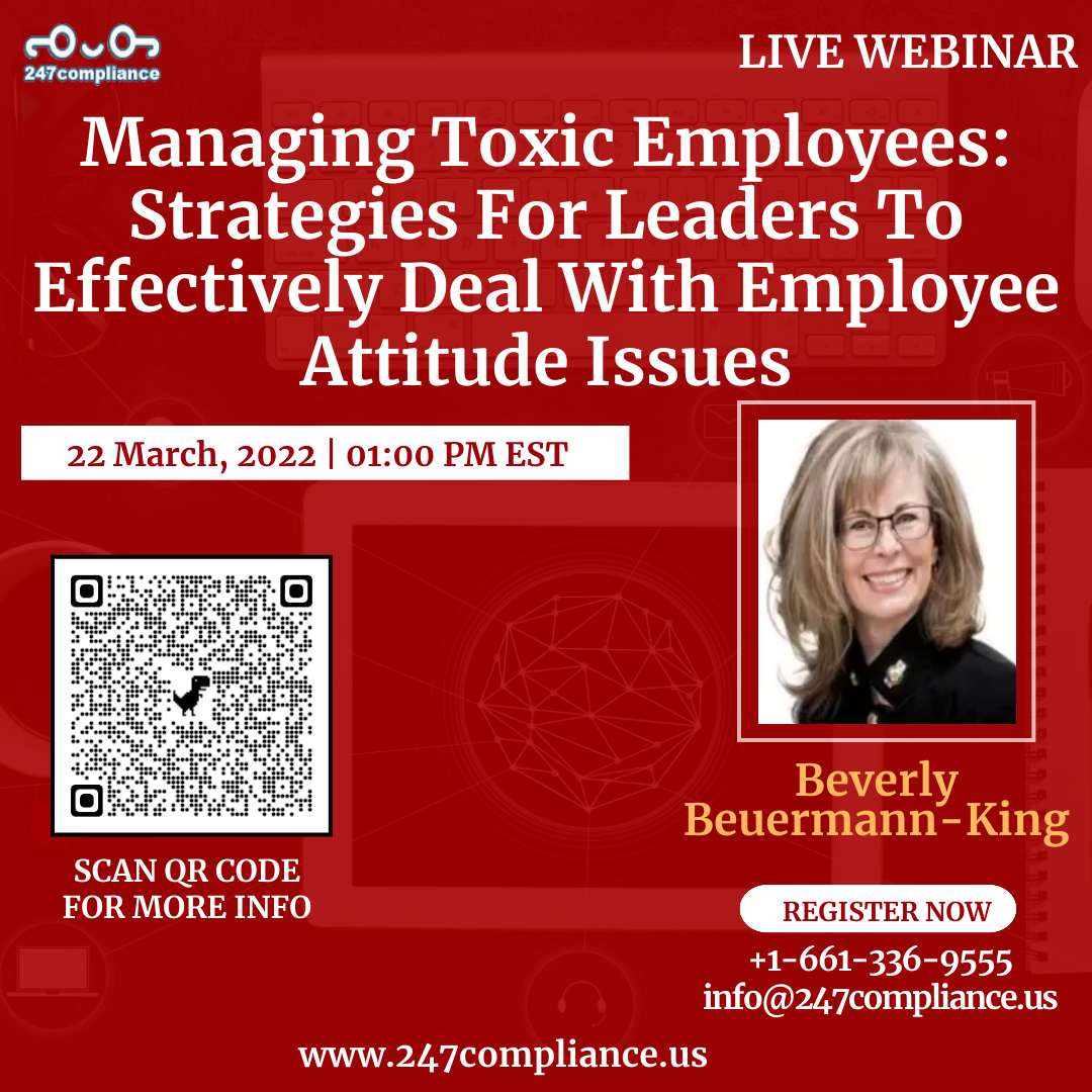 Managing Toxic Employees: Strategies For Leaders To Effectively Deal With Employee Attitude Issues, Online Event