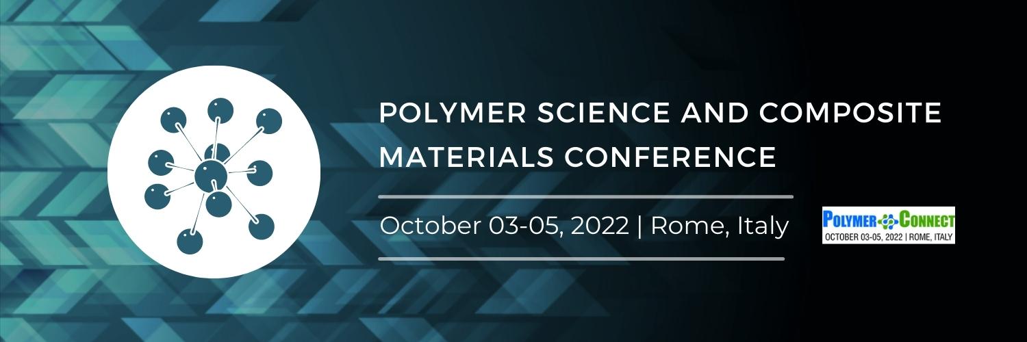 Polymer Science and Composite Materials Conference, Rome, Italy