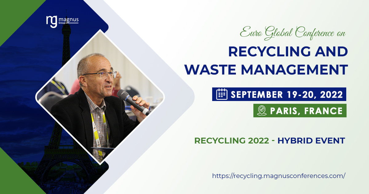Euro Global Conference on Recycling and Waste Management, Paris, France