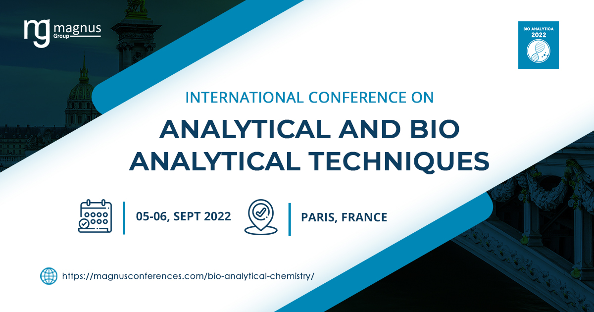 International Conference on Analytical and Bio analytical Techniques, France, Paris, France