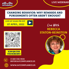 Changing Behavior: Why Rewards and Punishments Often Aren't Enough?