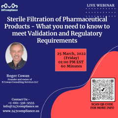 Sterile Filtration of Pharmaceutical Products - What you need to know to meet Validation and Regulatory Requirements