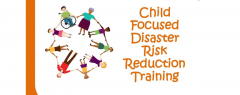 CHILD CENTERED DISASTER RISK REDUCTION TRAINING