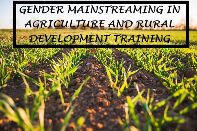 GENDER MAINSTREAMING IN AGRICULTURE AND RURAL DEVELOPMENT TRAINING, Dubai, United Arab Emirates