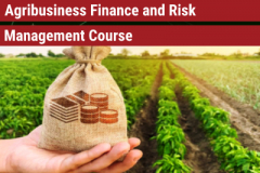 AGRIBUSINESS FINANCE AND RISK MANAGEMENT TRAINING