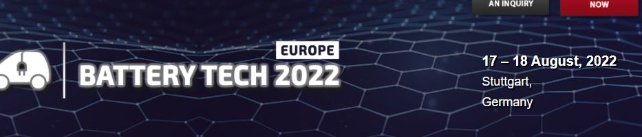 Physical Conference - European BATTERY TECH 2022, Stuttgart, Germany