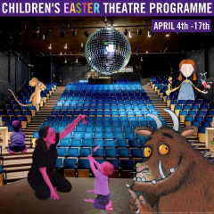 Greenwich Theatre Children's Easter Programme