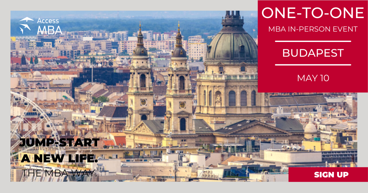 DISCOVER YOUR MBA DEGREE ON 10 MAY DURING ACCESS MBA IN-PERSON EVENT, Budapest, Hungary