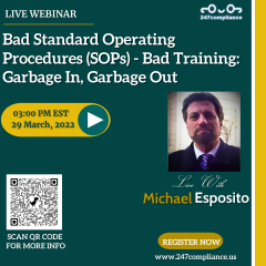 Bad Standard Operating Procedures (SOPs) - Bad Training: Garbage In, Garbage Out