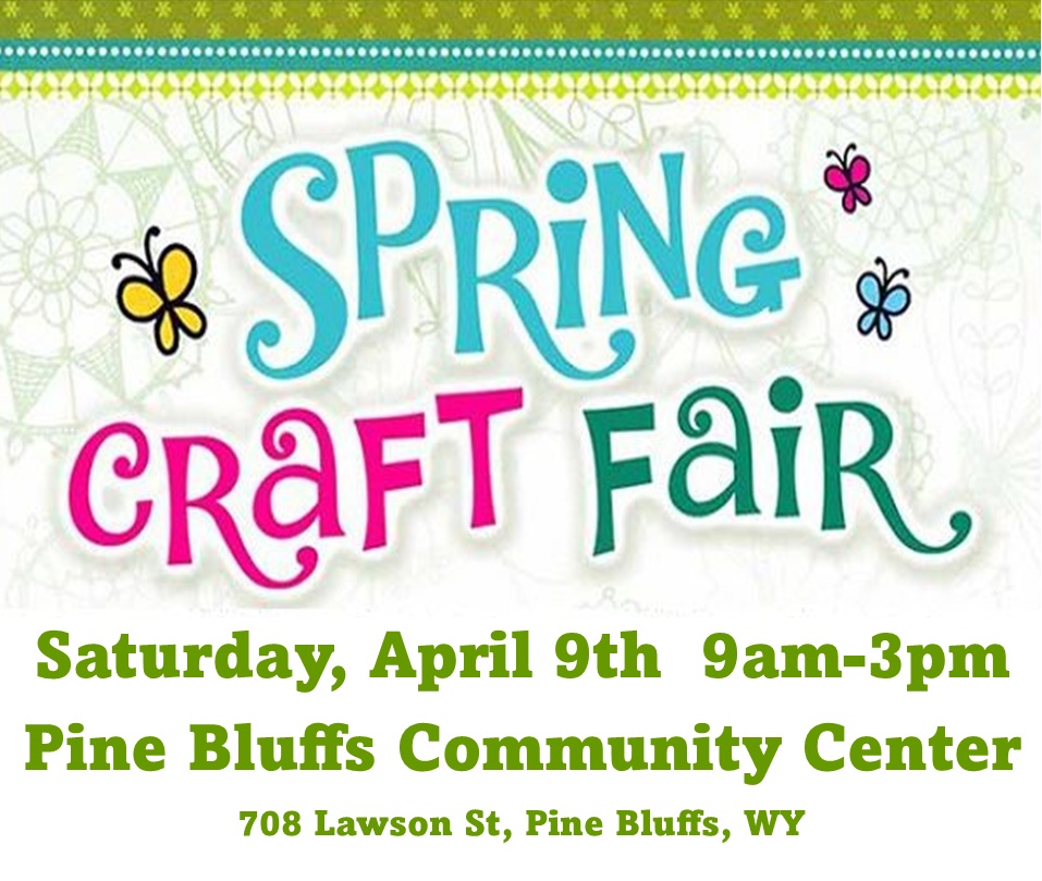 Pine Bluffs Spring Craft Fair, Pine Bluffs, Wyoming, United States
