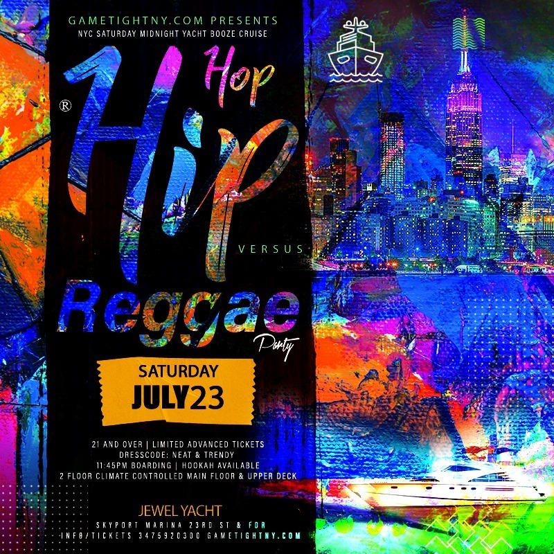 NYC Hip Hop vs Reggae® Jewel Yacht Saturday Cruise Skyport Marina 2022, New York, United States