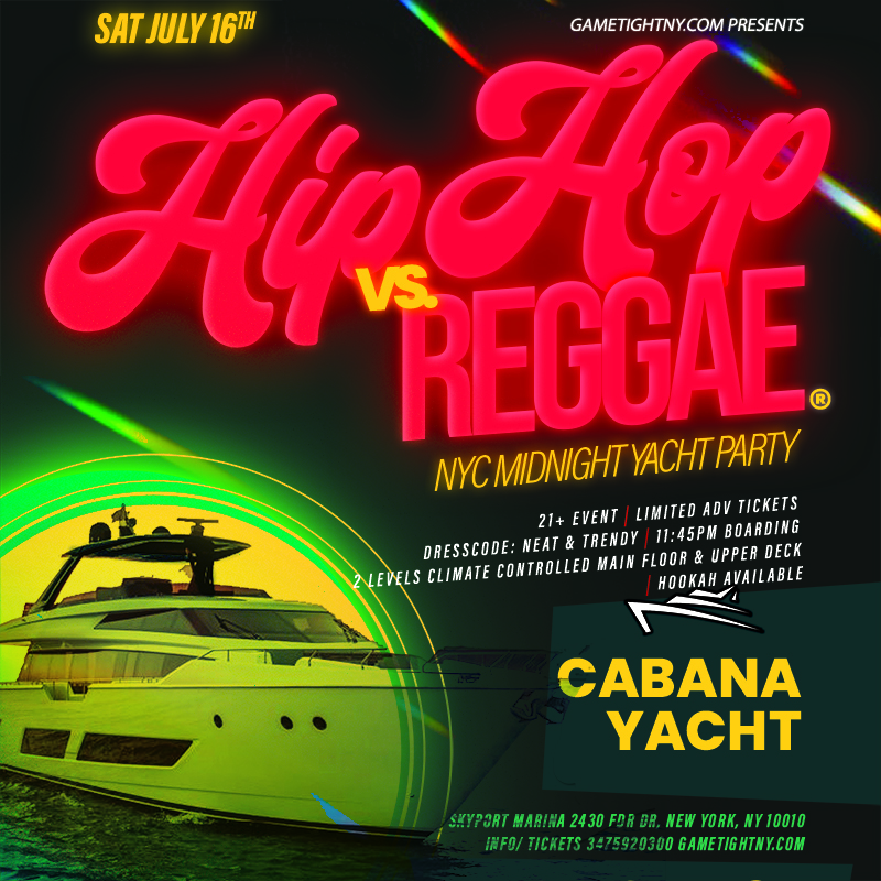 Cabana Yacht NYC Hip Hop vs Reggae® Saturday Midnight Cruise 2022, New York, United States