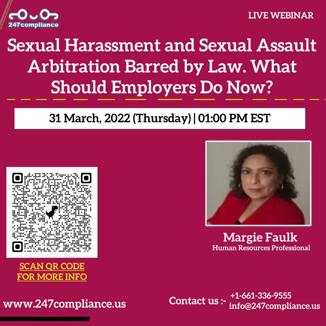 Sexual Harassment and Sexual Assault Arbitration Barred by Law. What Should Employers Do Now?, Online Event