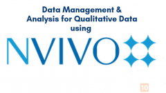 DATA MANAGEMENT AND ANALYSIS FOR QUALITATIVE DATA USING NVIVO