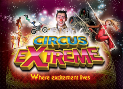 Circus Extreme - April 5th to 24th 2022 - Lakeside Shopping Centre, West Thurrock