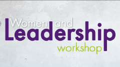 WORKSHOP ON WOMEN IN LEADERSHIP