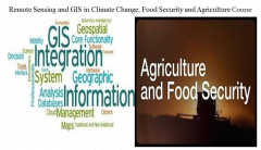 SEMINAR ON REMOTE SENSING AND GIS IN CLIMATE CHANGE, FOOD SECURITY AND AGRICULTURE
