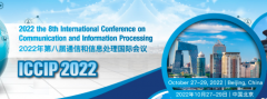 2022 8th International Conference on Communication and Information Processing (ICCIP 2022)