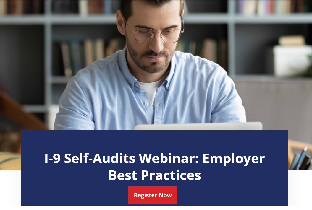 I-9 Self-Audits: Employer Best Practices, Online Event