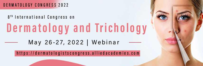 8th International Congress on Dermatology and Trichology, Online Event