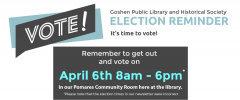 Goshen Public Library and Historical Society Budget and Trustee Election