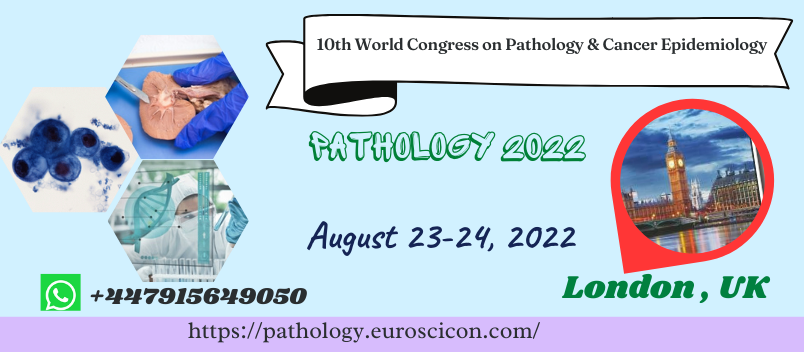 10th World Congress on Pathology & Cancer Epidemiology, London, Windsor and Maidenhead, United Kingdom