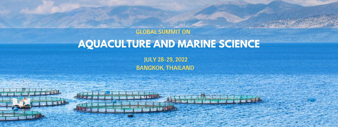 Global Summit on Aquaculture and Marine Science, New Petchburi Road, Bangkok, Thailand