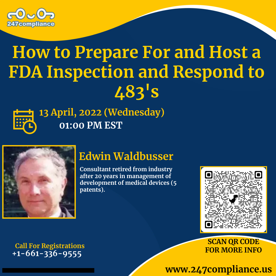 How to Prepare For and Host a FDA Inspection and Respond to 483's, Online Event