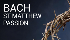 Bournemouth Symphony Chorus - J S Bach St Matthew Passion - 10th April 2022 - Lighthouse, Poole