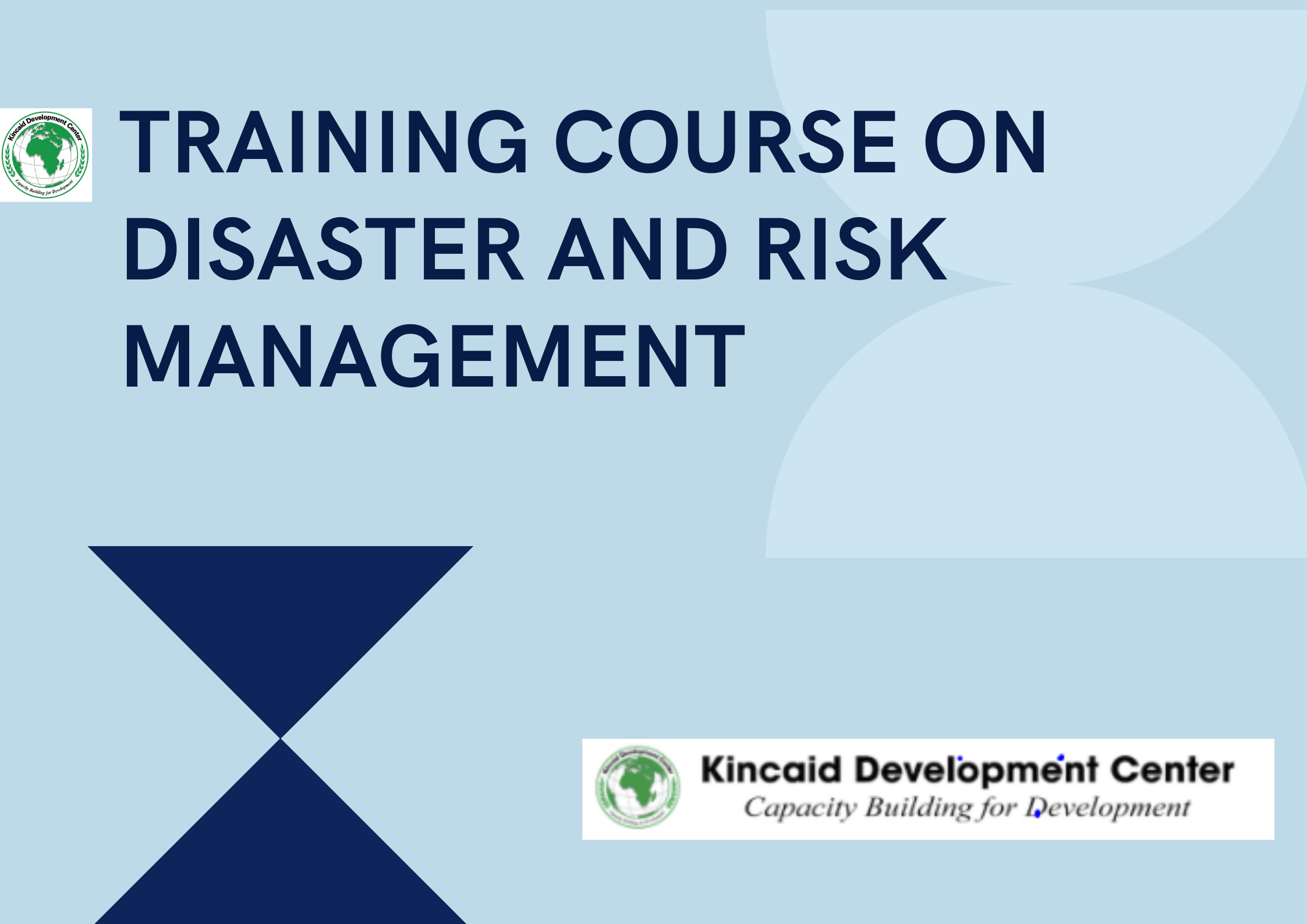 TRAINING COURSE ON DISASTER AND RISK MANAGEMENT Training or TRAINING COURSE ON DISASTER AND RISK MANAGEMENT Training or