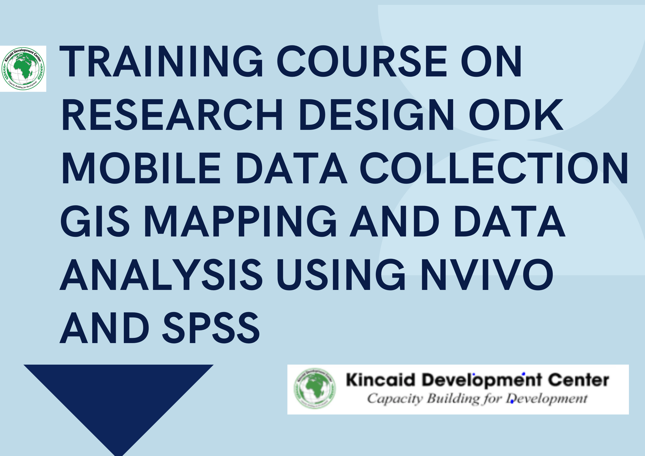 TRAINING COURSE ON RESEARCH DESIGN ODK MOBILE DATA COLLECTION GIS MAPPING AND DATA ANALYSIS USING NVIVO AND SPSS, Nairobi, Kenya