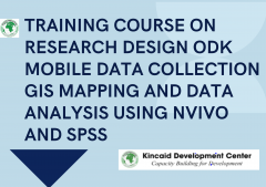 TRAINING COURSE ON RESEARCH DESIGN ODK MOBILE DATA COLLECTION GIS MAPPING AND DATA ANALYSIS USING NVIVO AND SPSS