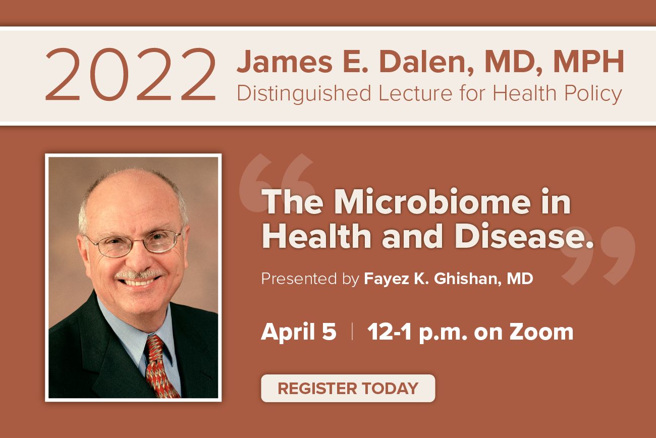 2022 James E. Dalen Lecture: The Microbiome in Health and Disease, Online Event